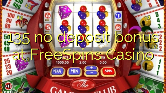 135 no deposit bonus at FreeSpins Casino