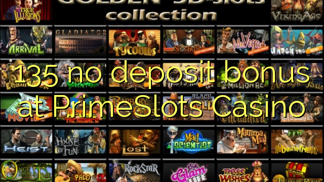 135 no deposit bonus at PrimeSlots Casino