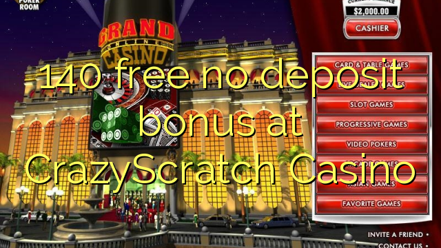 140 frigöra ingen insättningsbonus på CrazyScratch Casino