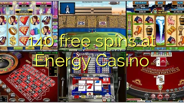 Energy Casino的140免费旋转