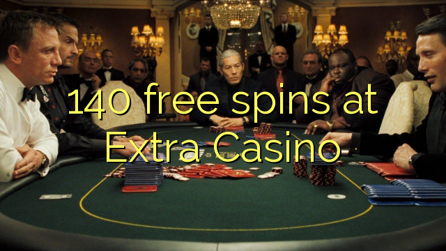 140 бесплатни врти на дополнителни казино