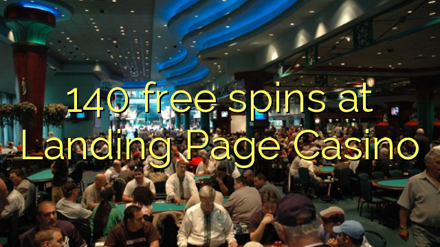 140 free spins at Landing Page Casino