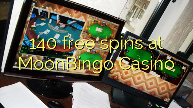 140 free spins at MoonBingo Casino