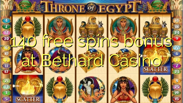 140 free spins bonus at Bethard Casino