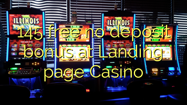 145 libirari ùn Bonus accontu à Landing pagina Casino