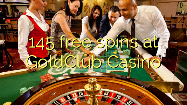 145 free spins at GoldClub  Casino