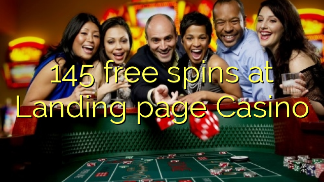 145 free spins at Landing page Casino