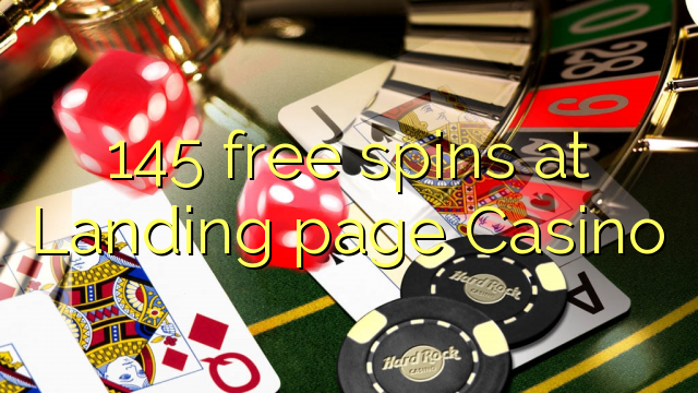 145 free spins at Landing page Casino