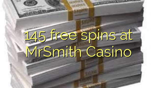 145 free spins at MrSmith Casino