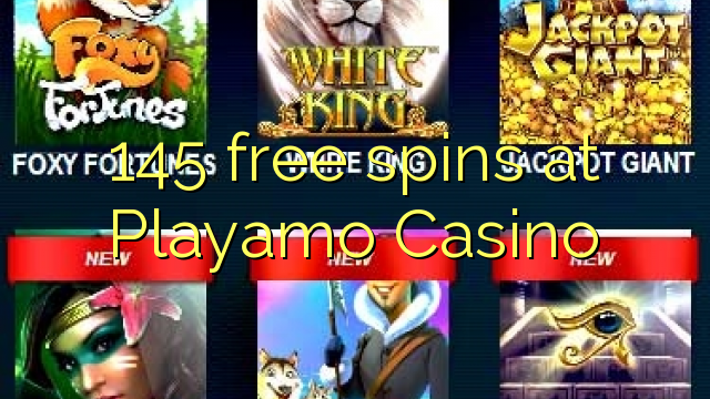 "Playamo Casino" nemokamai sukasi "145"