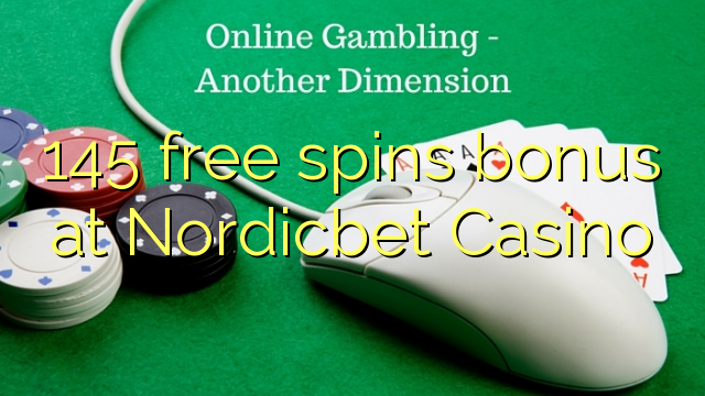 145 slobodno vrti bonus na Nordicbet Casino