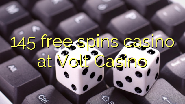 145 free spins casino at Volt  Casino