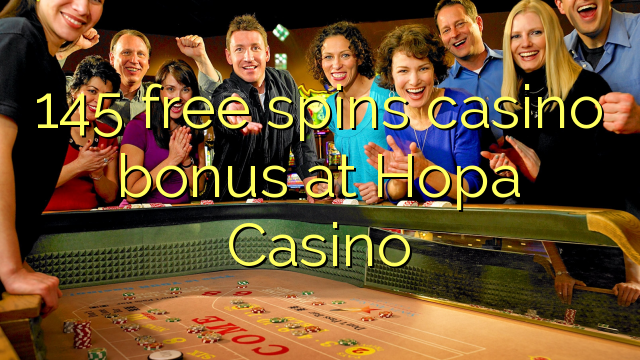 145 free spins casino bonus at Hopa Casino