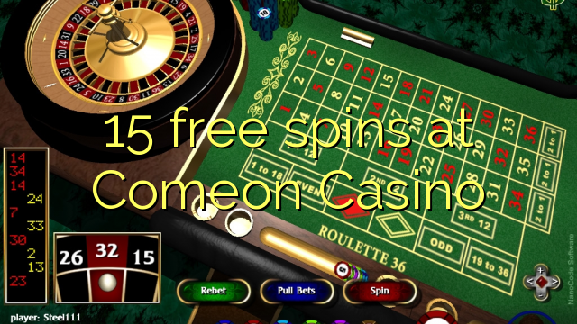 15 free spins at Comeon Casino