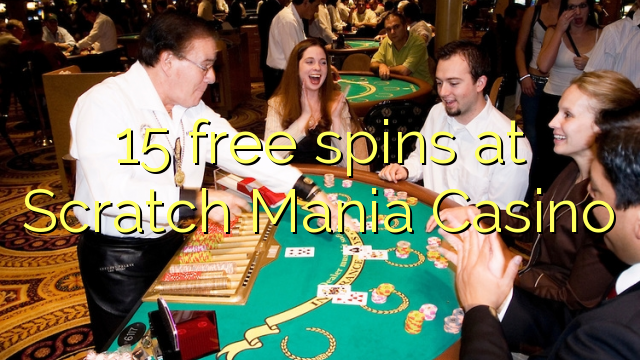 15 free spins at Scratch Mania Casino