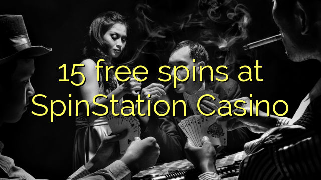 15 giliran free ing SpinStation Casino