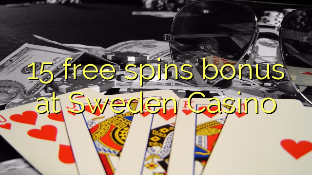 15 bébas spins bonus di Swédia Kasino