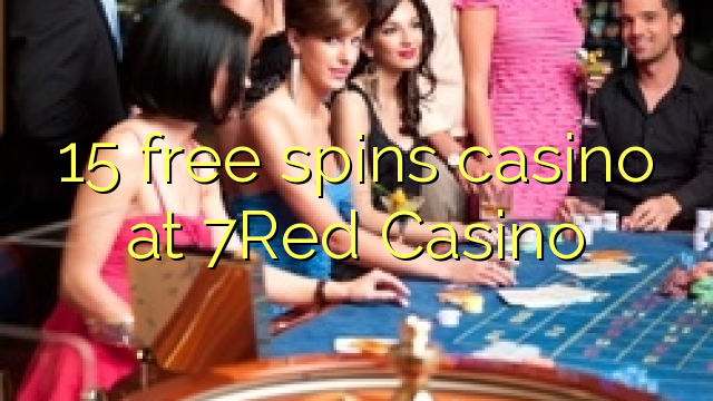 15 слободен врти казиното во 7Red Казино