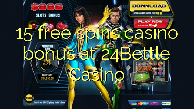 15 free spins casino bonus at 24Bettle Casino