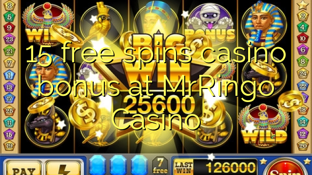 15 bébas spins bonus kasino di MrRingo Kasino