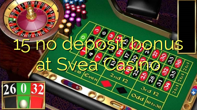 15 no deposit bonus at Svea  Casino