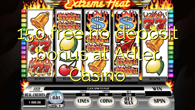 150 free no deposit bonus at Adler Casino