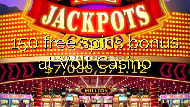 150 free spins bonus at Volt  Casino