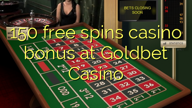 150 free spins casino bonus at Goldbet Casino