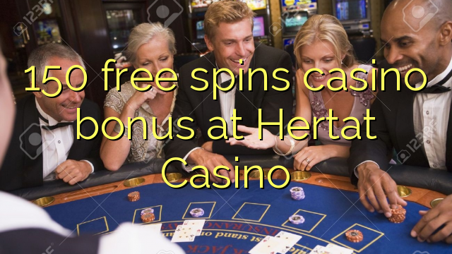 150 free spins casino bonus at Hertat Casino