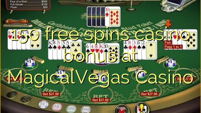 Ang 150 libre nga casino bonus sa MagicalVegas Casino
