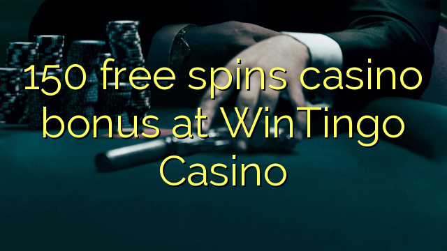 150 free spins casino bonus at WinTingo Casino