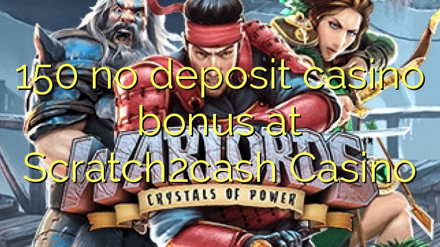 150 no deposit casino bonus at Scratch2cash Casino