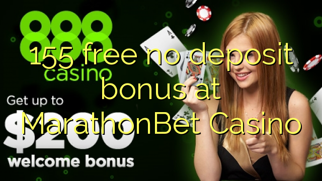 MarathonBet Casino hech depozit bonus ozod 155
