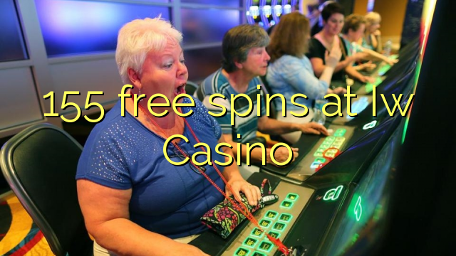 155 free spins at Iw  Casino