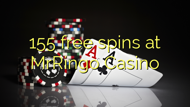 155 free spins at MrRingo Casino