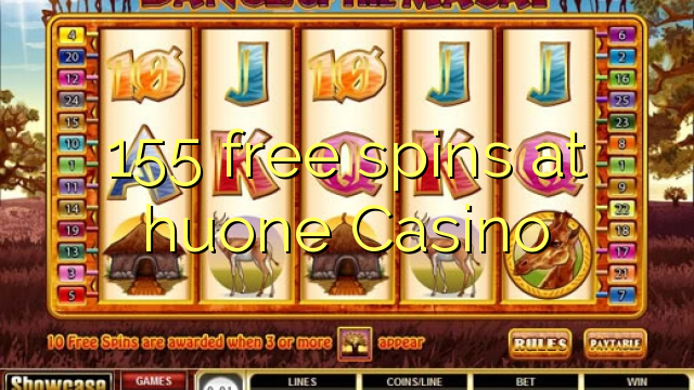 155 უფასო ტრიალებს at huone Casino