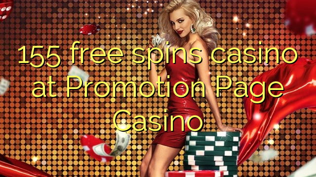 155 free casino casino sa Promotion Page Casino