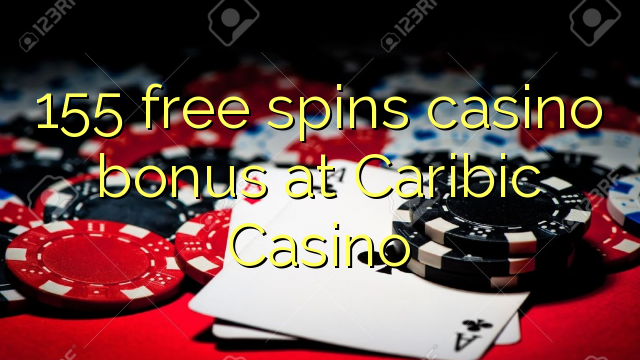 155 bepul Caribic Casino kazino bonus Spin