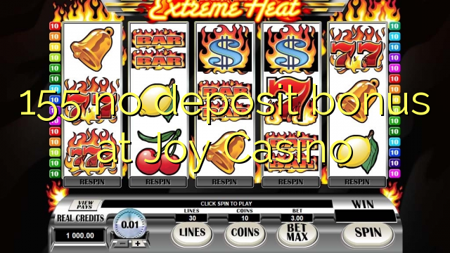 155 no deposit bonus at Joy  Casino