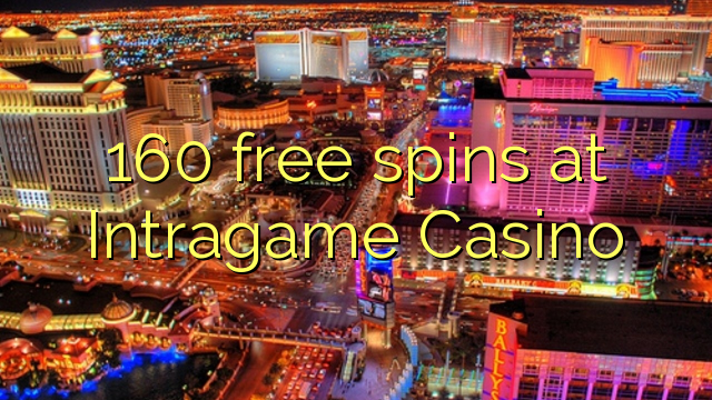 160 free spins at Intragame Casino