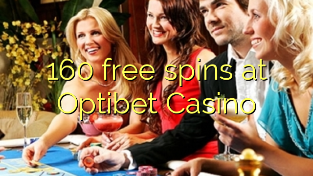 160 free spins at Optibet Casino