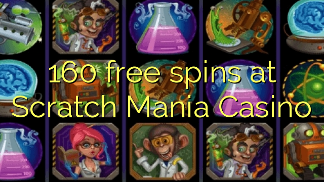 160 free spins at Scratch Mania Casino