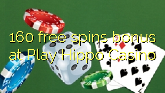 160 free spins bonus at Play Hippo Casino