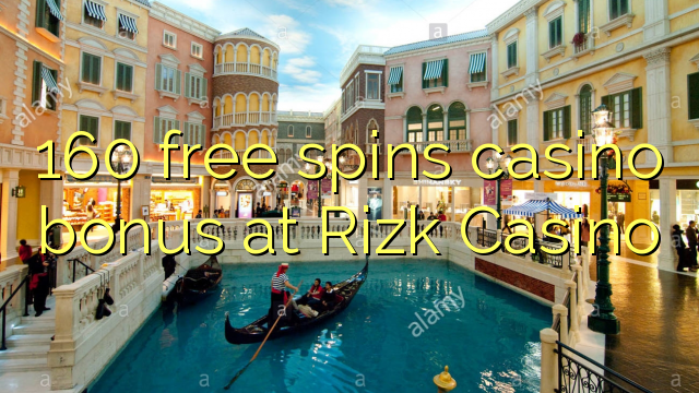 160 free spins casino bonus at Rizk Casino