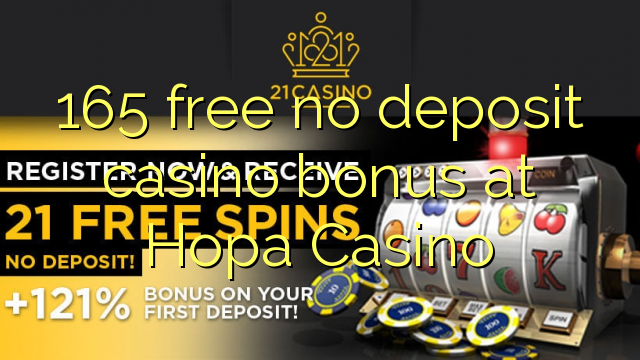 165 besplatan bonus za kasino u Hopa Casinou