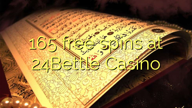 165 free spins at 24Bettle Casino