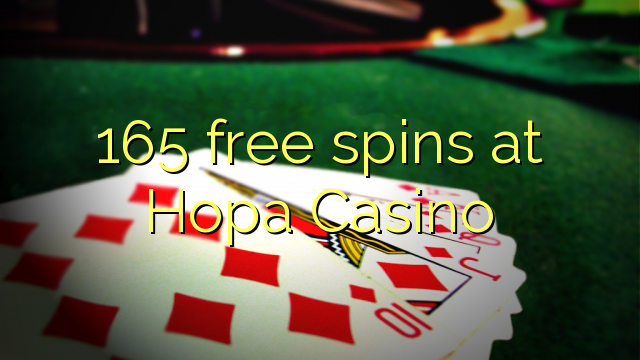 165 free spins at Hopa Casino