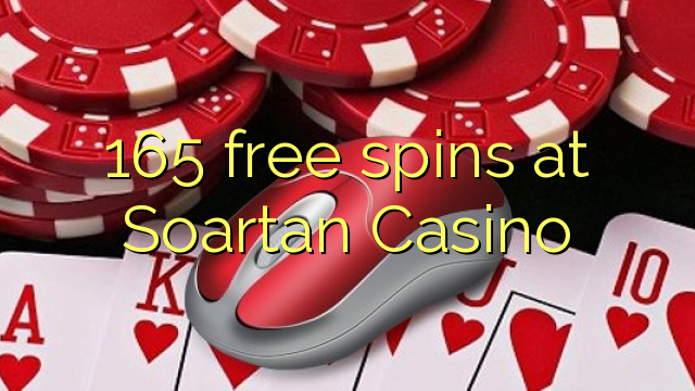 165 free spins sa Soartan Casino