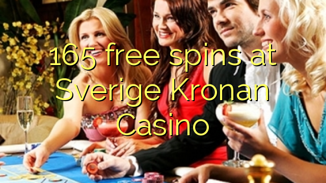 165 bezplatná otočení v kasinu Sverige Kronan