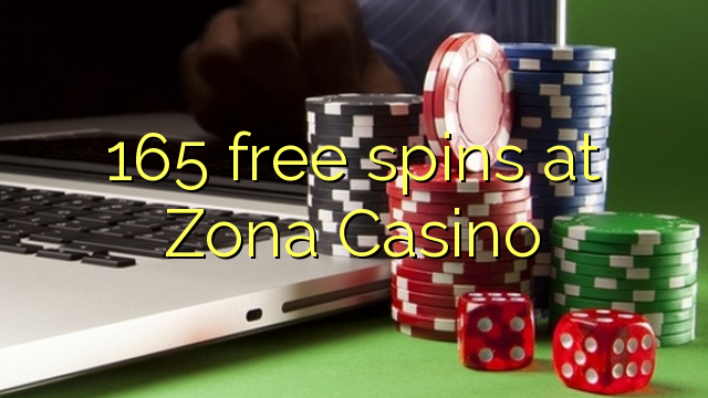 165 free spins at Zona  Casino